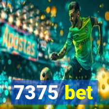 7375 bet